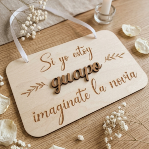 Cartel: Si yo estoy guapo, imagínate la novia